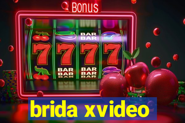 brida xvideo